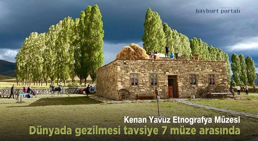 Kenan Yavuz Etnografya Müzesi, dünyada tavsiye 7 müze arasında