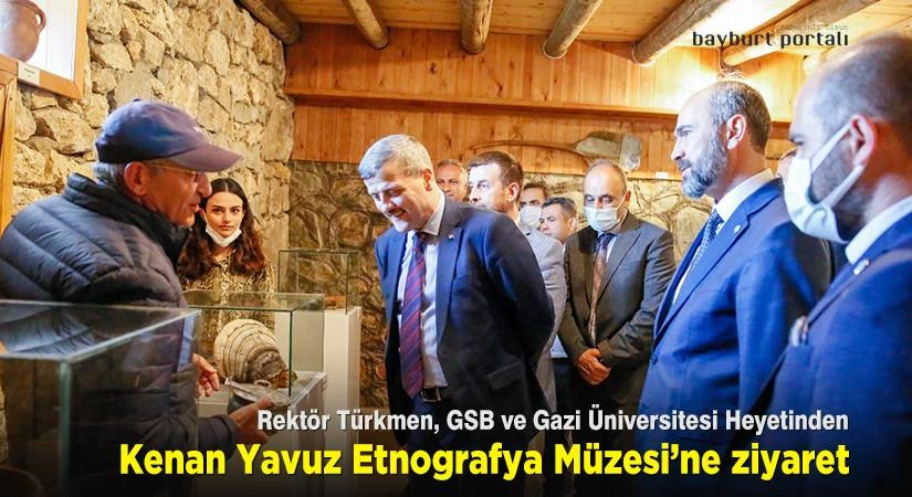 Rektör Türkmen, GSB ve Gazi Üniversitesi Heyetinden müze ziyareti