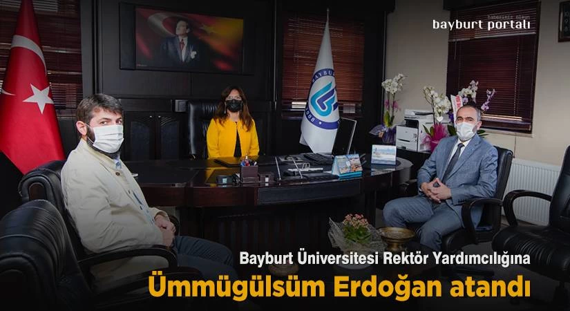 Ümmügülsüm Erdoğan, Bayburt Üniversitesi Rektör Yardımcılığına atandı