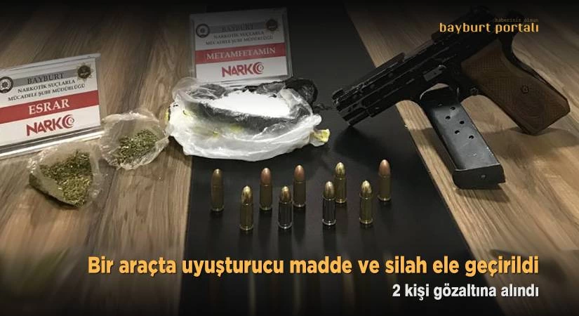 Bayburt Emniyeti, bir araçta uyuşturucu madde ve silah ele geçirdi