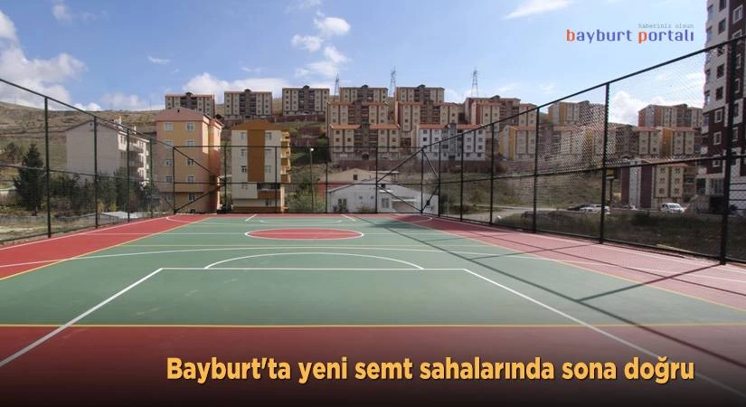Bayburt’ta yeni semt sahalarında sona doğru