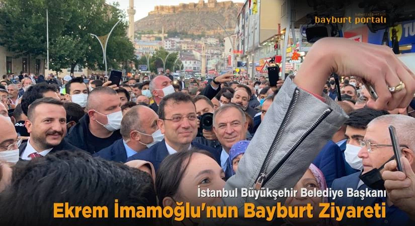 Ekrem Imamoglu nun Bayburt ziyareti – Bayburt Portalı