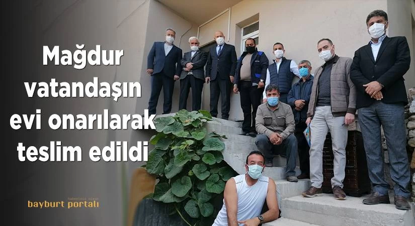 Mağdur vatandaşın evi onarılarak teslim edildi