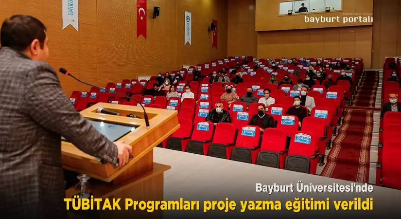 Bayburt Üniversitesi’nde TÜBİTAK proje yazma eğitimi verildi