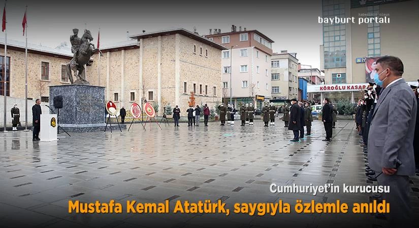 Cumhuriyet’in kurucusu, Bayburt’ta ‘saygıyla özlemle’ anıldı