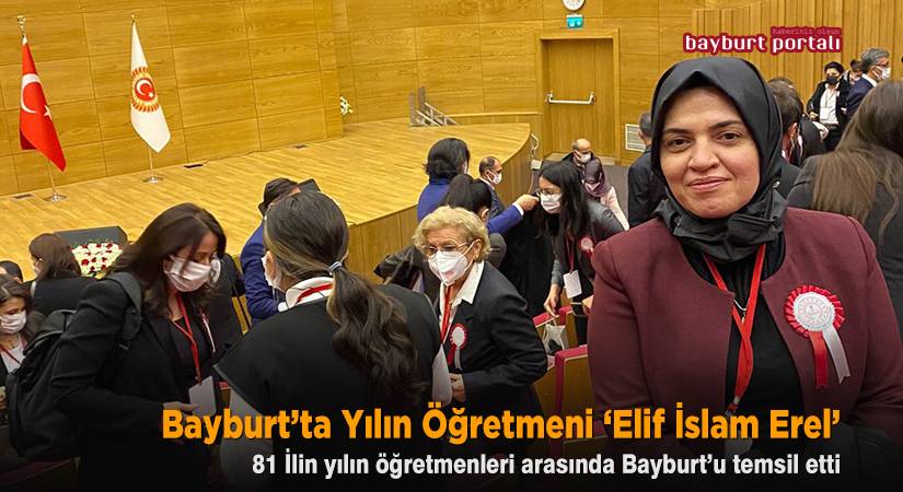 Elif İslam Erel, Bayburt’ta Yılın Öğretmeni seçildi