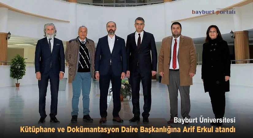 Kütüphane ve Dokümantasyon Daire Başkanlığına Arif Erkul atandı