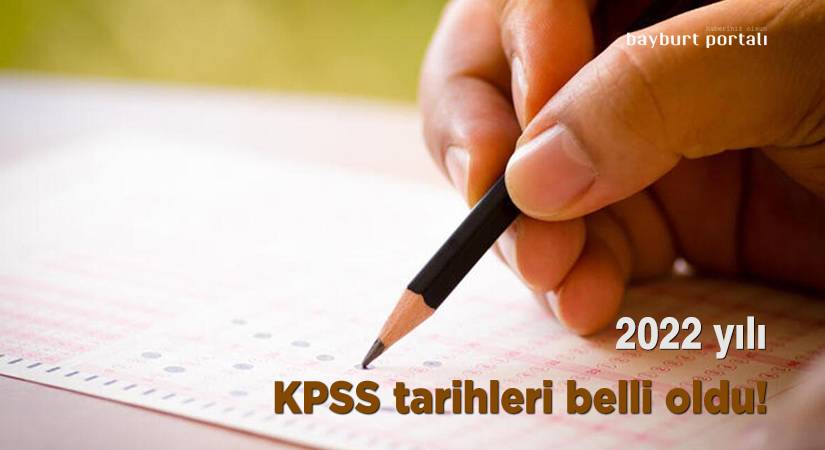 2022 yılı KPSS tarihleri belli oldu! KPSS 2022 ne zaman?