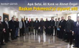 Aşık Sefai, Ali Kınık ve Ahmet Öngel, Başkan Pekmezci’yi ziyaret etti