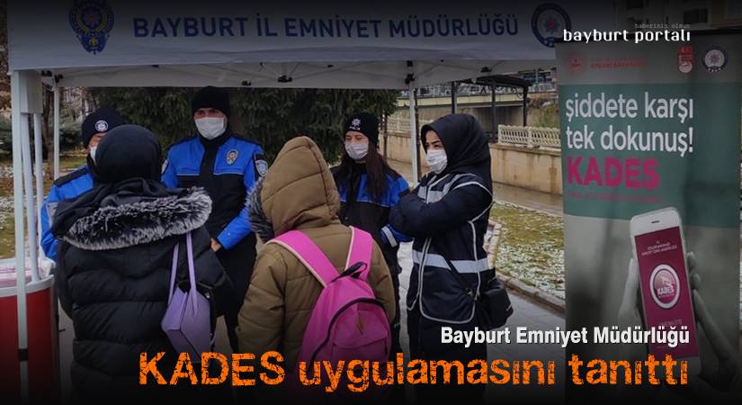 Bayburt Emniyet Müdürlüğü, KADES uygulamasını tanıttı