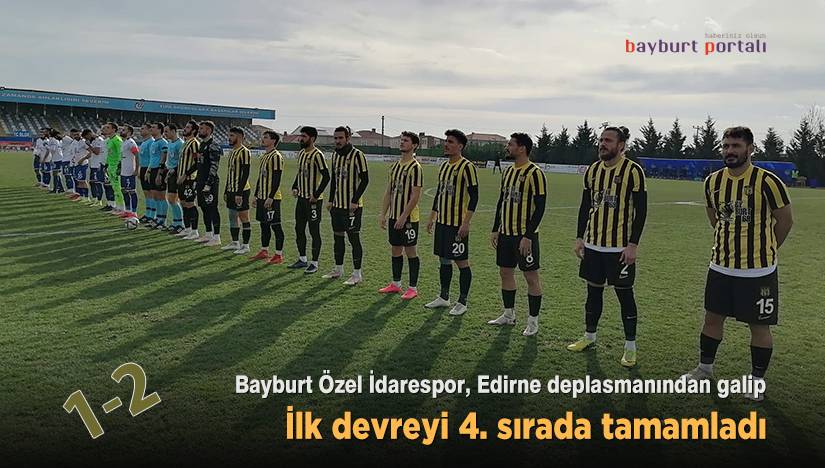Bayburt Özel İdarespor, ilk devreyi 4. sırada tamamladı