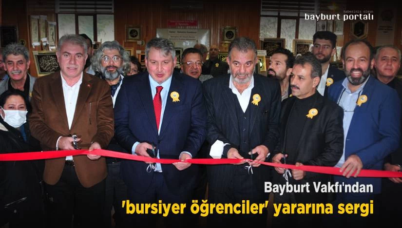 Bayburt Vakfı’ndan ‘bursiyer öğrenciler’ yararına sergi