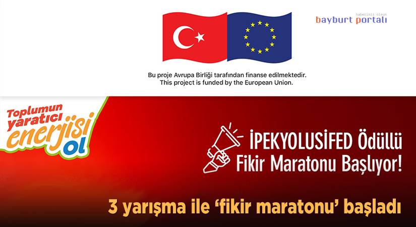 İPEKYOLUSİFED Ödüllü Fikir Maratonu başladı