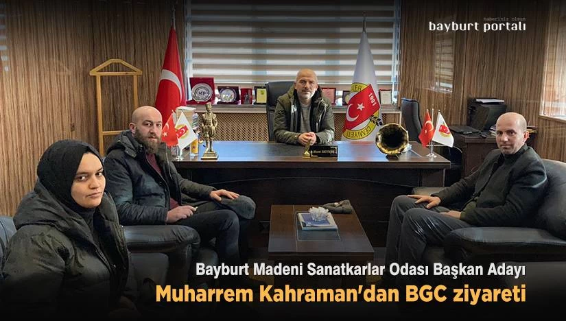 Muharrem Kahraman’dan BGC ziyareti