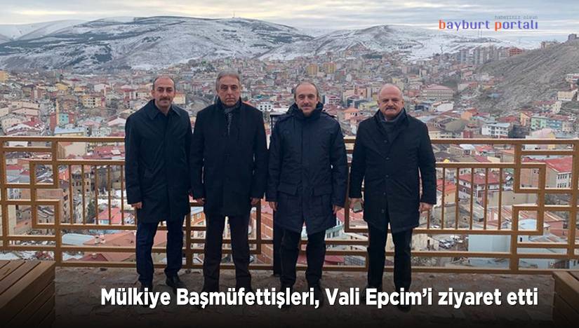 Mülkiye Başmüfettişleri, Vali Epcim’i ziyaret etti