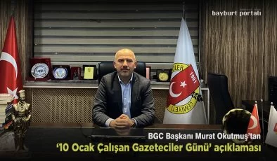 BGC Baskani Okutmus tan 10 Ocak Calisan Gazeteciler Gunu aciklamasi – Bayburt Portalı