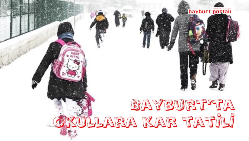 Bayburt’ta eğitime 1 günlük kar tatili