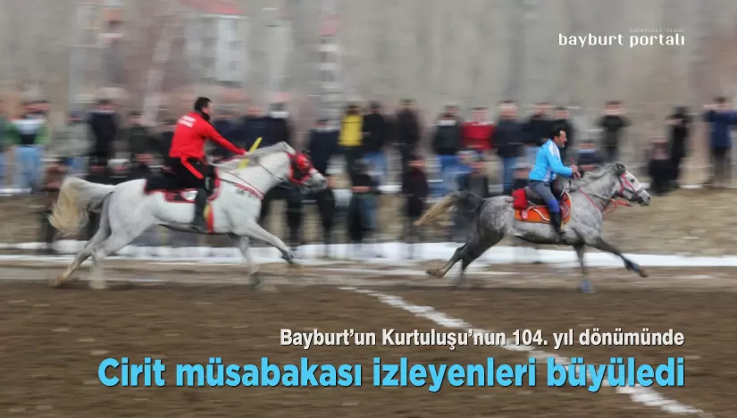 Bayburt’ta cirit müsabakası izleyenleri büyüledi
