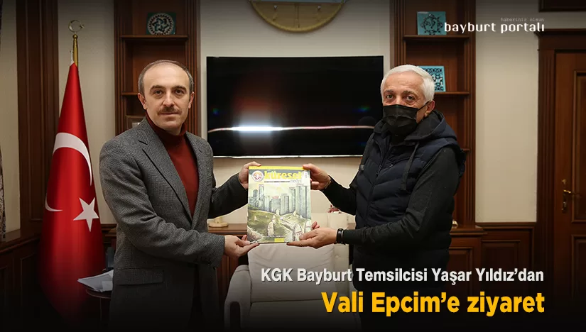 KGK Bayburt Temsilcisi Yaşar Yıldız’dan Vali Epcim’e ziyaret