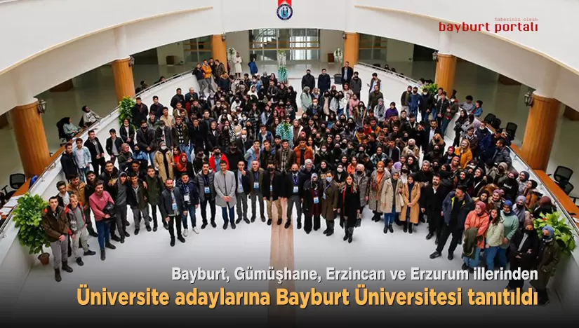 4 ilden üniversite adaylarına Bayburt Üniversitesi tanıtıldı