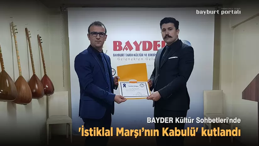 BAYDER Kültür Sohbetleri’nde ‘İstiklal Marşı’nın Kabulü’ kutlandı