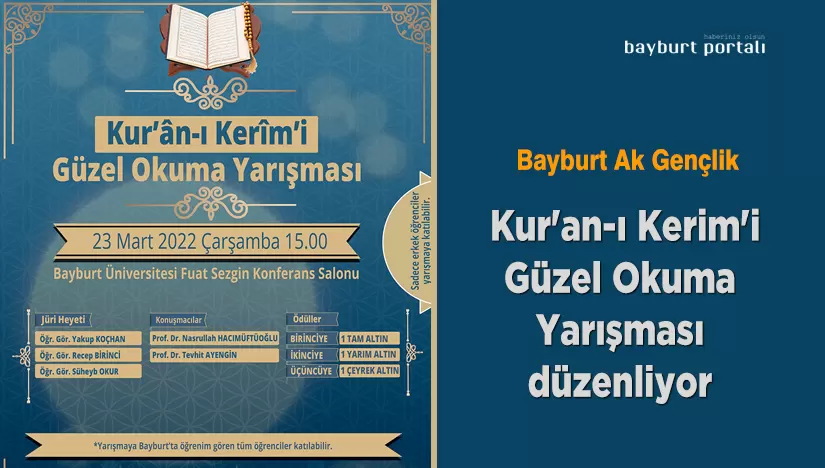 Bayburt Ak Gençlik, Kur’an-ı Kerim’i Güzel Okuma Yarışması düzenliyor