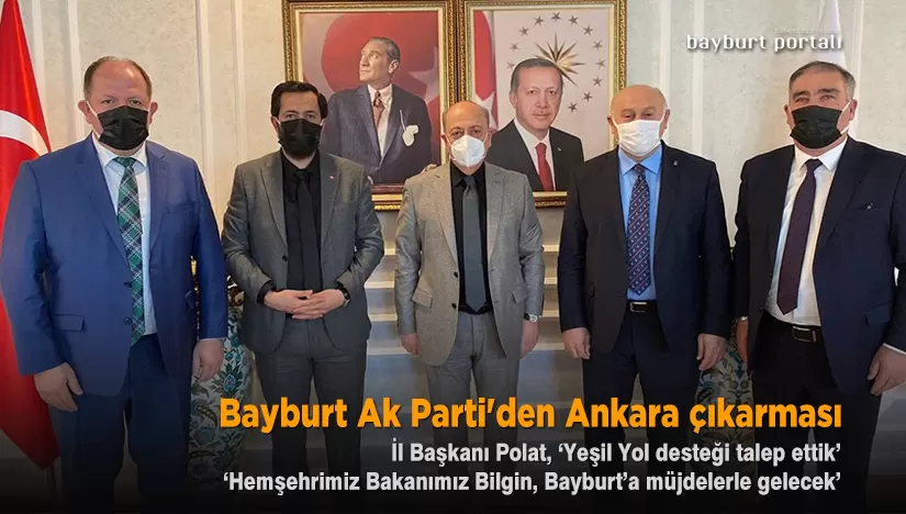 Bayburt Ak Parti’den Ankara çıkarması
