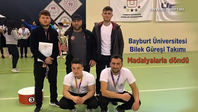 Bayburt Üniversitesi Bilek Güreşi Takımı, madalyalarla döndü