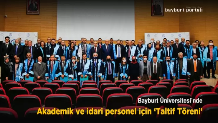 Bayburt Üniversitesinde akademik ve idari personel için ‘Taltif Töreni’