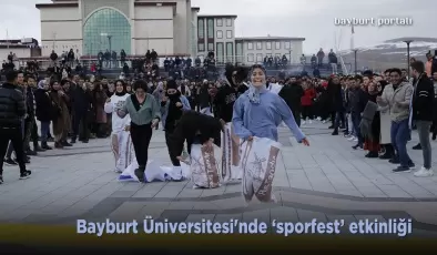 Bayburt Üniversitesi’nde sporfest etkinliği