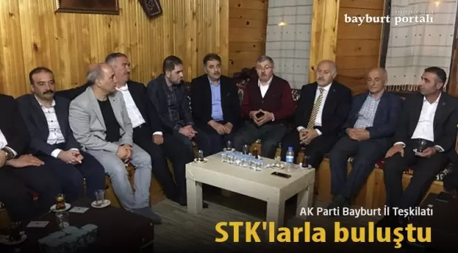 AK Parti Bayburt Teşkilatı, STK yöneticileriyle buluştu