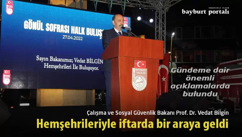 Bakan Bilgin, hemşehrileriyle iftarda bir araya geldi