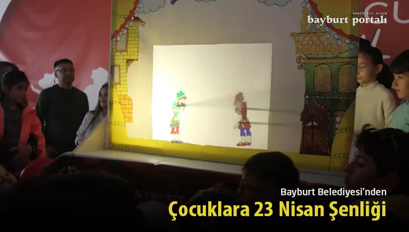 Bayburt Belediyesi’nden Çocuklara 23 Nisan Şenliği