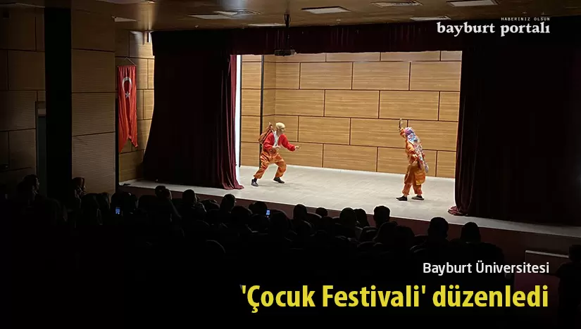 Bayburt Üniversitesi, ‘Çocuk Festivali’ düzenledi