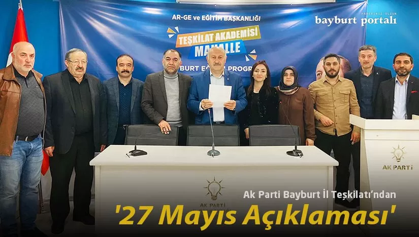 Ak Parti Bayburt İl Teşkilatı’ndan ’27 Mayıs Açıklaması’