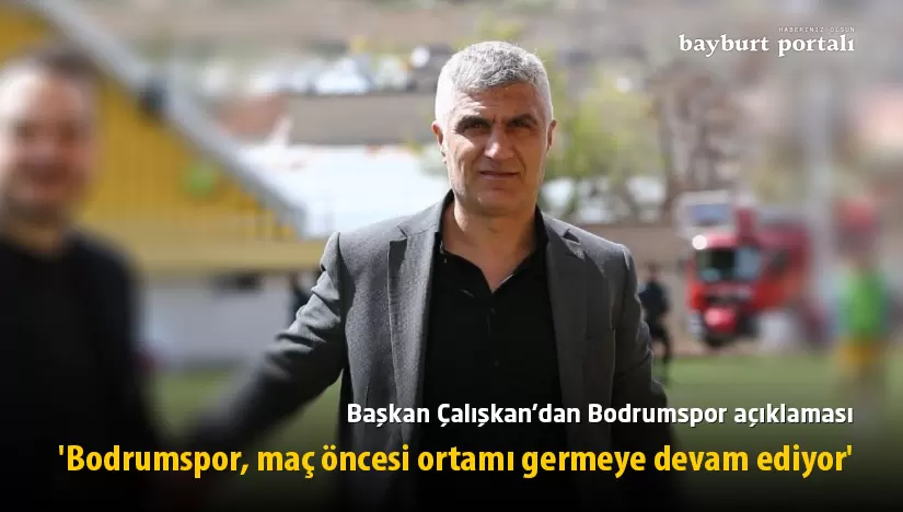 Başkan Celil Çalışkan’dan Bodrumspor açıklaması