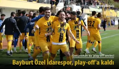 Bayburt Özel İdarespor’da ‘play-off’ sevinci