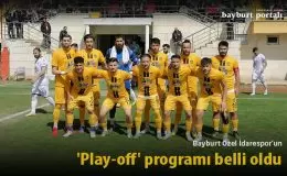 Bayburt Özel İdarespor’un ‘play-off’ programı belli oldu