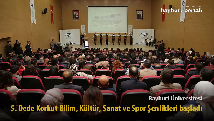 BAYÜ 5. Dede Korkut Bilim, Kültür, Sanat ve Spor Şenlikleri başladı