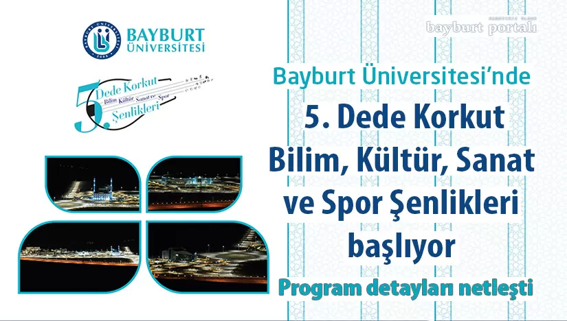 Bayburt Universitesinde Dede Korkut Senlikleri programi belli oldu – Bayburt Portalı