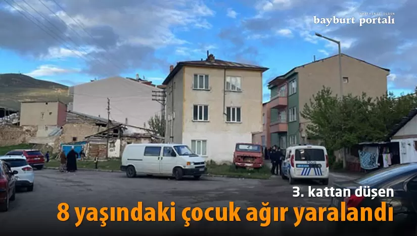 Bayburt’ta 3. kattan düşen çocuk ağır yaralandı