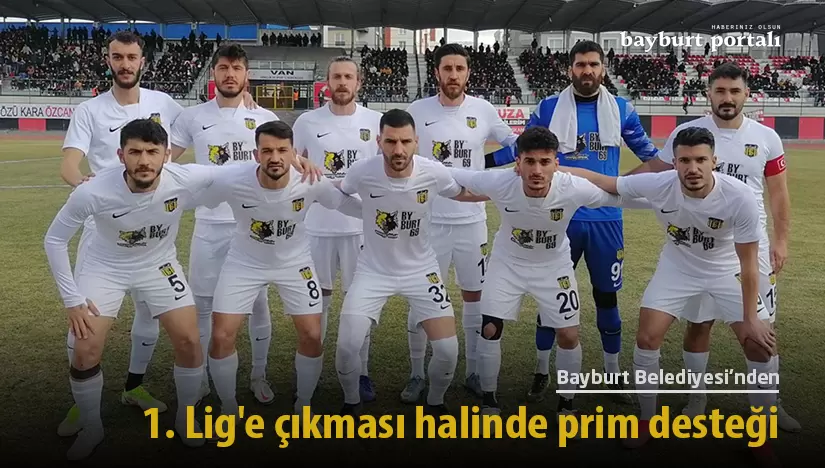 Belediye’den 1. Lig’e çıkması halinde Bayburt Özel İdarepor’a prim desteği