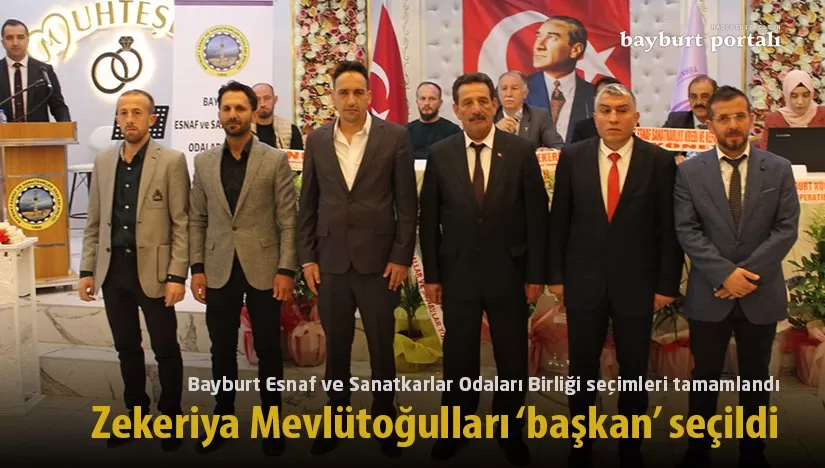 Esnaf ve Sanatkarlar Odaları Birliği’ne Zekeriya Mevlütoğulları başkan seçildi