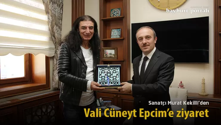 Sanatçı Murat Kekilli’den Vali Cüneyt Epcim’e ziyaret