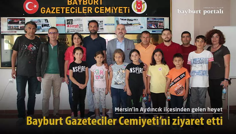 Aydıncık ilçesinden gelen heyet, Bayburt Gazeteciler Cemiyeti’ni ziyaret etti