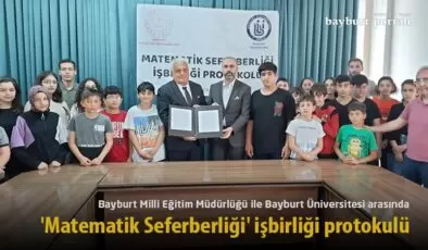 Bayburt’ta ‘Matematik Seferberliği’ için işbirliği protokulü imzalandı