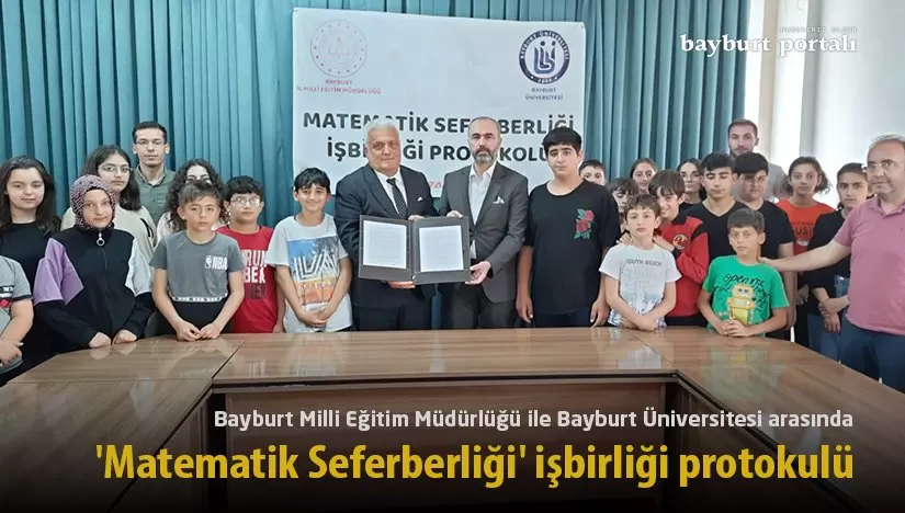 Bayburt’ta ‘Matematik Seferberliği’ için işbirliği protokulü imzalandı