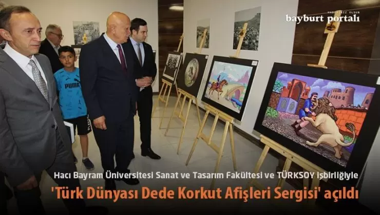 Bayburt’ta  ‘Türk Dünyası Dede Korkut Afişleri Sergisi’ açıldı