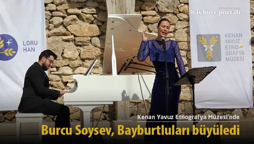 Burcu Soysev, Bayburtluları büyüledi