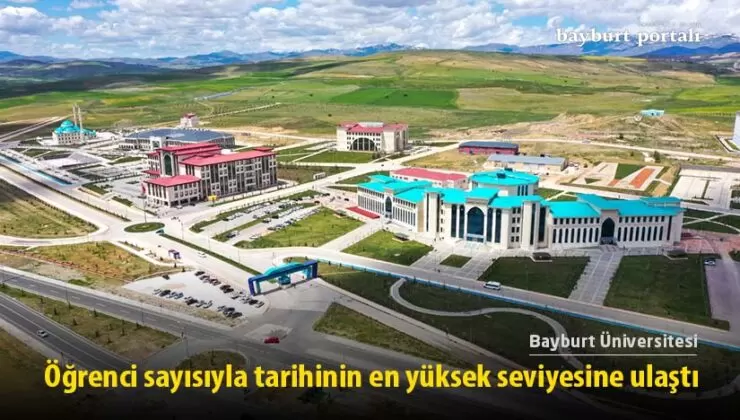 Bayburt Üniversitesi, tarihinin en yüksek seviyesine ulaştı